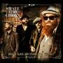 Small Time Crooks - Broken Glass And Stains From The Past