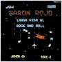 Baron Rojo - Larga Vida Al Rock & Roll