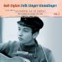 bob Dylan - Folksinger Humdinger 2-Just About As Good As...
