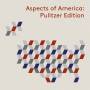 Carlos Kalmar / Oregon Symphony - Aspects of America: The Pulitzer Edition