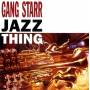 Gang Starr - Jazz Thing