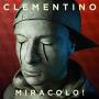 Clementino - Miracolo!