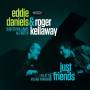 Eddie Daniels & Roger Kellaway - Just Friends-Live At The Village Vanguard