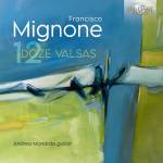 Andrea Monarda - Mignone:Doze Valsas