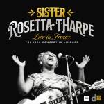 Sister Rosetta Tharpe - Live In France: The 1966-Concert In Limoges
