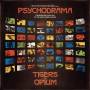 Tigers On Opium - Psychodrama