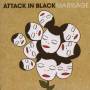 Attack In Black - Marriage