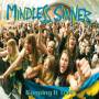 Mindless Sinner - Keeping It True (ltd. Lp)