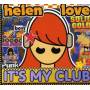 Helen Love - Its My Club