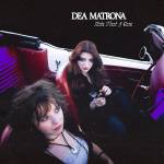 Dea Matrona - Hate That I Care