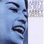 Abbey Lincoln - Abbey Is Blue/It's Magic
