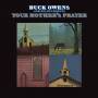 Buck Owens & His Buckaroos - Your Mother's Prayer