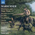 Janacek Philharmonic Ostrava - Marschner: Ouvertren und Bhnenmusik Vol. 3