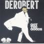 Derobert - Got The Goods