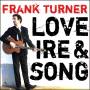 Frank Turner - Love, Ire & Song