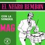 La Sanora Mag - El Negro Bembon