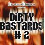 Various Artists - Dirty Bastards 2