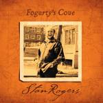 Stan Rogers - Fogarty's Cove (LP)