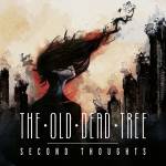 The Old Dead Tree - Second Thoughts (digipak)