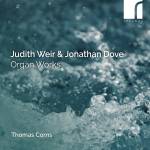 Dove / Weir / Corns - Orgelwerke