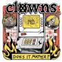 Clowns - Does It Matter?