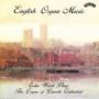 Colin Walsh - English Organ Music The Organ Of Lincoln