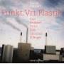 Punkt.Vrt.Plastik / Illinger / Draksler / + - Zurich Concert