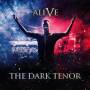 The Dark Tenor - Alive - 5 Years