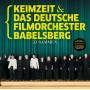 Keimzeit / Deutsches Filmorchester Babelsberg - Zusammen