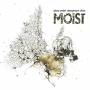 Moist - Glory Under Dangerous Skies