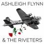 Ashleigh Flynn & The Riveters - Ashleigh Flynn & the Riveters