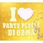 Dj Ozma - I Love Party People Vol 2