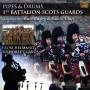 Pipes & Drums 1st Battalion Scots Guards - From Helmand To Horse Guards