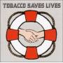 Tobacco - Saves Lives