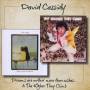 David Cassidy - Dreams Are Nuthin More../The Higher They