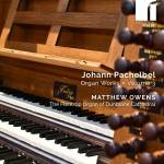 Matthew Owens - Pachelbel: Orgelwerke Vol. 3