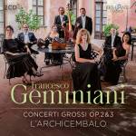L Archicembalo - Geminiani:Concerti Grossi Op.2 & 3