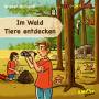 Various - Im Wald Tiere entdecken