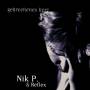 Nik P. & Reflex - Gebrochenes Herz
