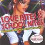Various - Love Bites And School Nites: Smooching Classics From Behind The Bike Sheds