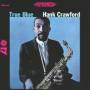 Hank Crawford - True Blue