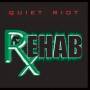 Quiet Riot - Rehab
