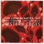 John Lindberg / Raptor Trio - Western Edges