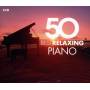 Chamayou / Lugansky / Pires / Grimaud / Barenboim - 50 Best Relaxing Piano