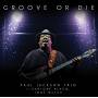 paul Jackson - Groove Or Die
