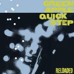 Green Apple Quick Step - Reloaded(White Vinyl)