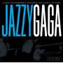 Jazzy Gaga - Jazzy Gaga / Various