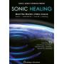 dudley Evenson & Dean - Sonic Healing: Meet The Masters Video Course [US-Version, Regio 1]
