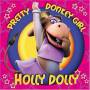 Holly Dolly - Dolly,holly