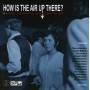 HOW IS THE AIR UP THERE: 80 MOD SOUL & FREAKBEAT - How Is The Air Up There?-80 Mod,Soul,RnB